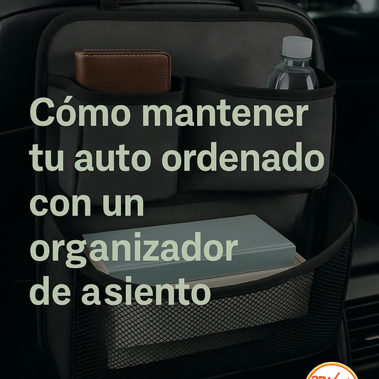 Cómo mantener tu carro ordenado con un organizador de asiento