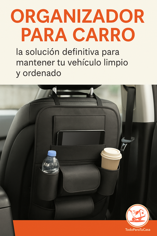 Organizador para carro: la solución definitiva para mantener tu vehículo limpio y ordenado